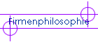 Firmenphilosophie